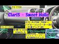 ClariS - Sweet Holic/カーオーディオ空気録音/中華アンプ/TV BOX/TS-T730/TS-C1720A/リアドアサブウーファー