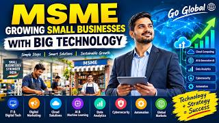 MSME & Digital Transformation: How Technology, AI, Cloud & Digital Marketing Can Grow Your Business.