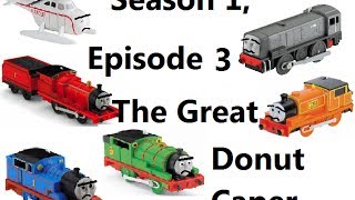 Tomy T&F: Season 1: Episode 4: The Great Doughnut Caper: Part 2