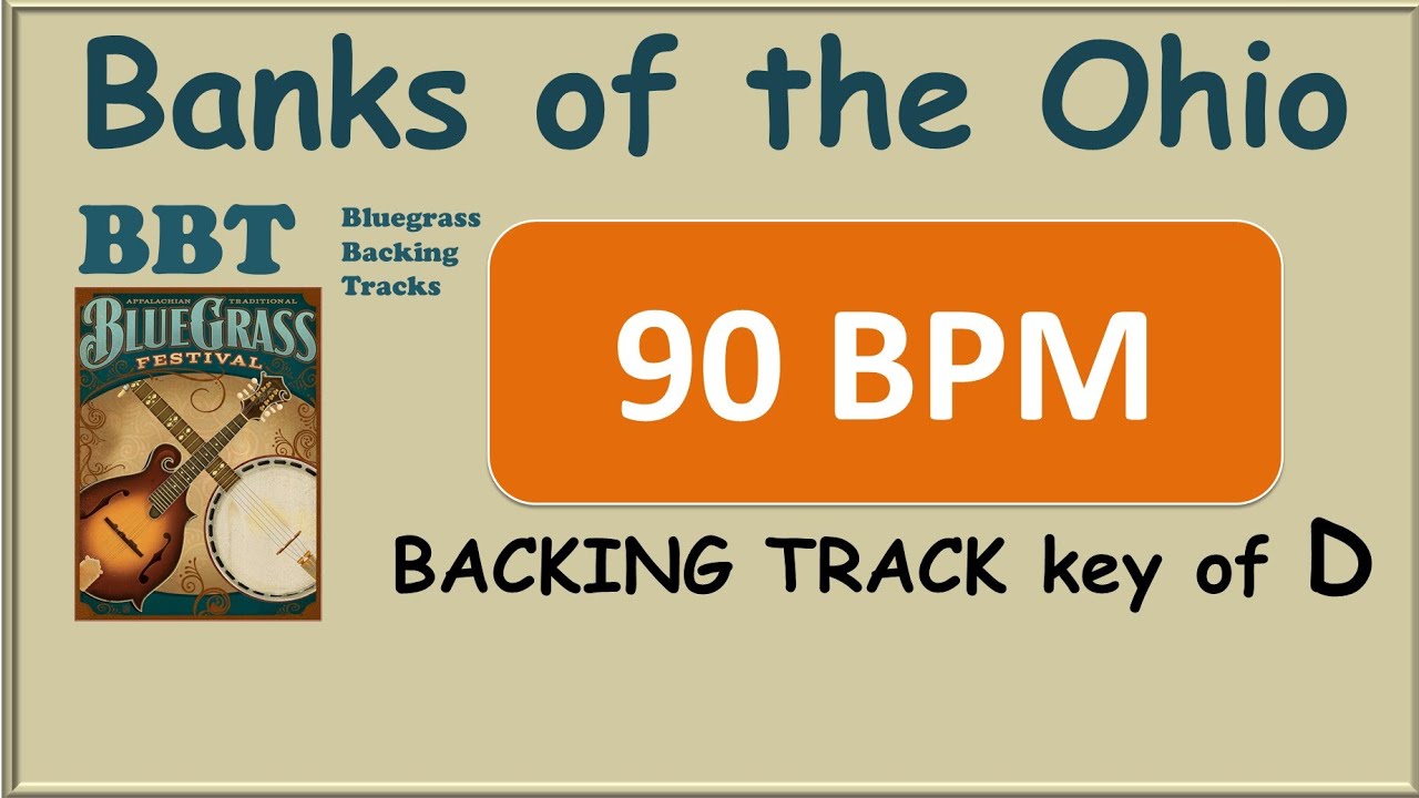 Bank of the Ohio D bluegrass backing track 90 bpm YouTube