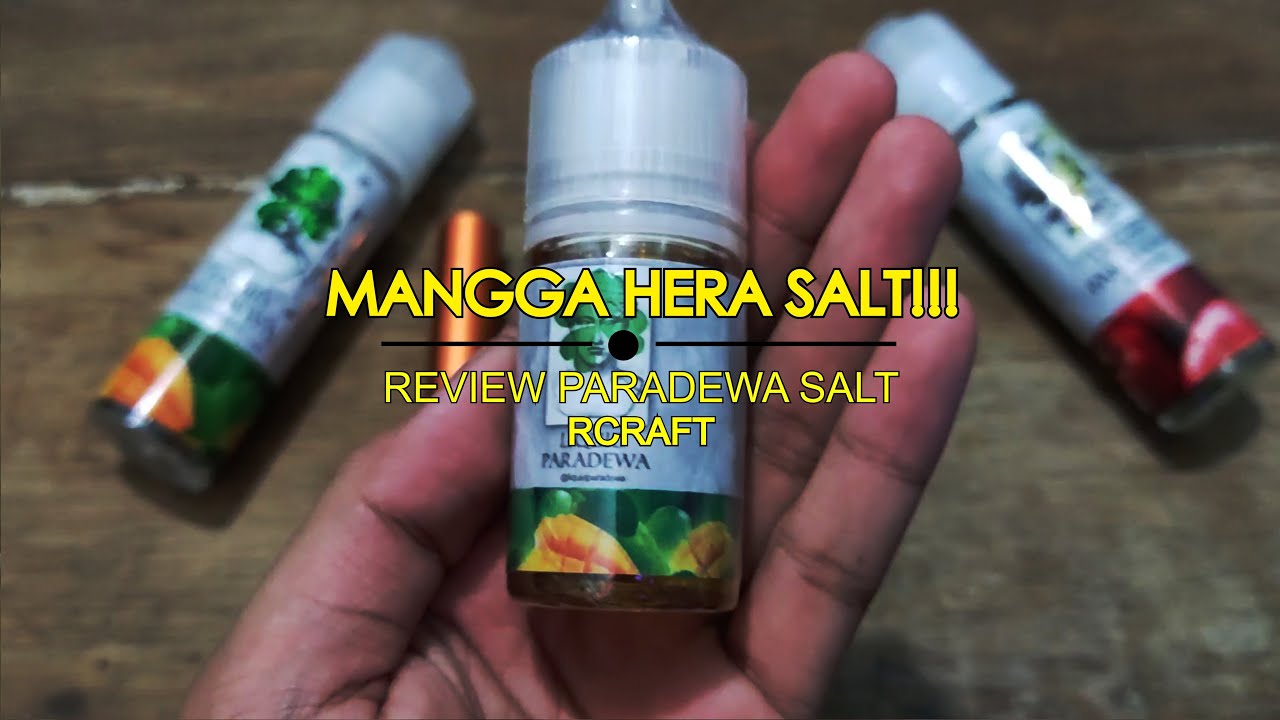 MANGGA HERA SALT!!! REVIEW PARADEWA SALT MANGGA HERA BY @QORYGORE