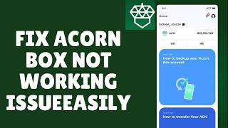 How to Fix Acorn Box not Working Issue 2026?