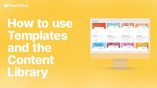 How to use Templates and the Content Library