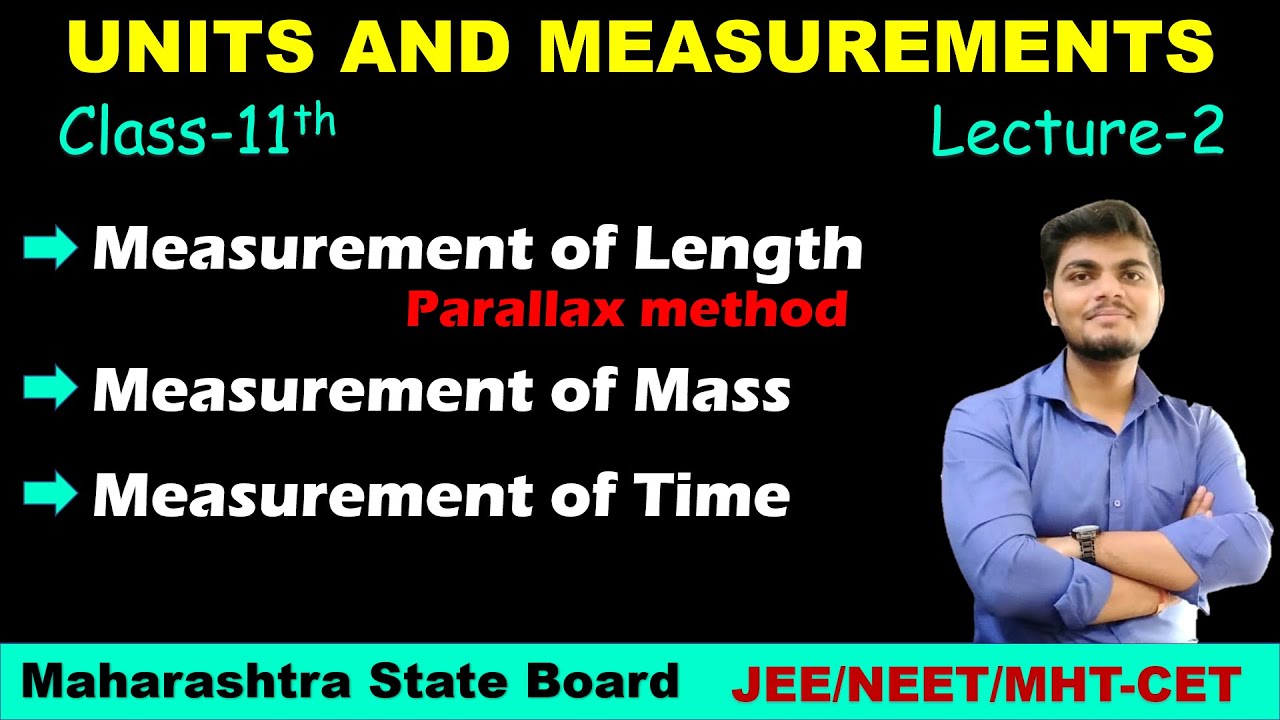 Units & Measurements, Lecture 2, Class 11th | Measurements of length by ...