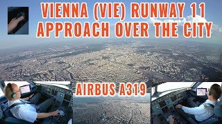 Vienna (VIE) | Airbus approach over the city and landing runway 11 | Pilots + cockpit view | 4k