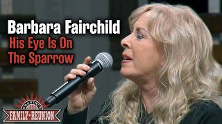 Barbara Fairchild sings "His Eye Is On The Sparrow"