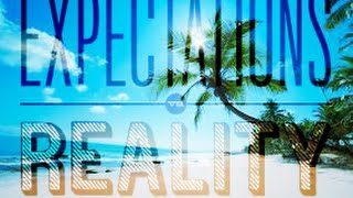 Summer Expectations vs. Reality |Aubrey Albert|