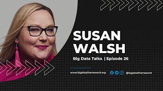 Susan Walsh: Data Classification and Data Quality Management | Big Data Talks #26