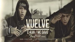 C-Kan - Vuelve ft. Mc Davo Letra