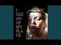 I Clean Up My Place Radio Edit mp3