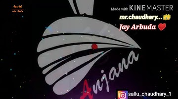 JAY ARBUDA MAA NEW STATUS .. CHAUDHARY NEW STATUS..