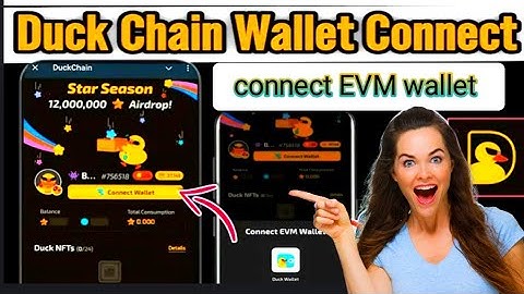 EVM wallet Kiya hai connect kese kry Duck Coin Wallet connect Duck Chain Airdrop Listing @teckAdil
