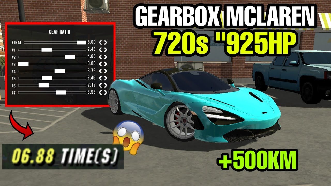 LA MEJOR GEARBOX PARA EL MCLAREN 720S (925HP) EN CAR PARKING MULTIPLAYER 😍 YouTube