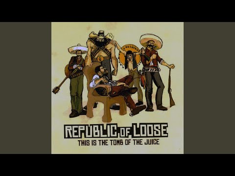 Republic of Loose — Slow Down