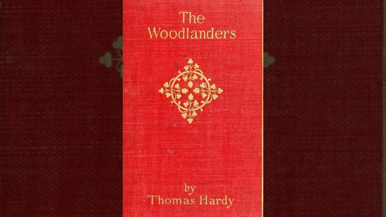 The Woodlanders - Thomas Hardy - Part 1 | Full Audiobook 📚