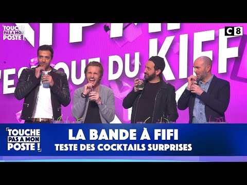 Cocktail surprise avec la bande à Fifi - TPMP