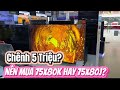 Chênh nhau 5 Triệu nên mua Sony 75X80K 2022 hay 75X80J 2021? So sánh vs đánh giá Chi Tiết nhất