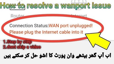 WAN port Disconnected please connect an Ethernet cable with Internet connectivit