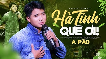 A Páo Hát Về Hà Tĩnh Hay Nhất 2023 - Hà Tĩnh Quê Ơi