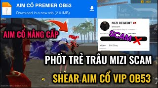Reg Ff Ob53, Shear Aim Cổ Nâng Cấp Mới Nhất Kéo Nhẹ Full Đỏ Và Phốt Mizi Regedit Scam Ăn Cắp