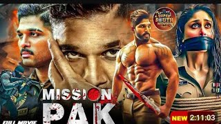 Mission Pak , 2025. Hindi Full movie. Allu Arjun \u0026 karee  
