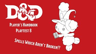 D&D Playtest 8: Conjure Animals is No Longer Problematic!
