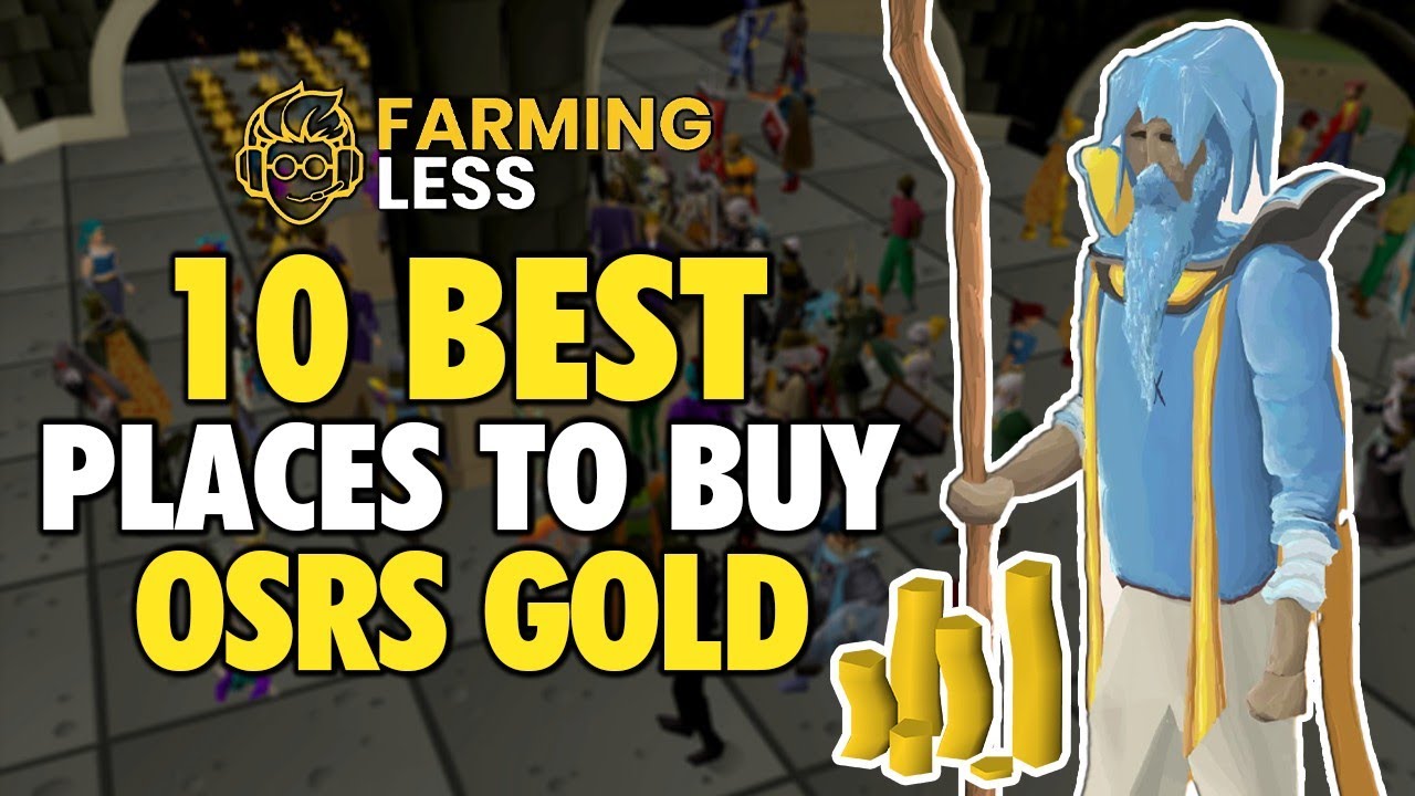 10 Best Places to Buy OSRS Gold [Top 2024 Websites] YouTube