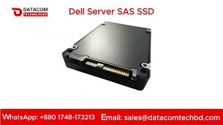 Dell SAS SSD Review in Bangladesh | Dell Server SAS SSD BD Guide | Datacom Technologies Bangladesh