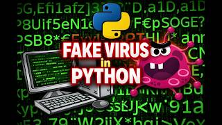 I Coded a Fake Virus in Python in under 30 Minutes