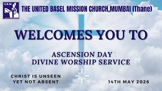 Ascension Day Divine Worship Service || 14th May 2026 || UBM Church Thane