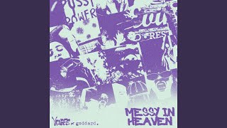 messy in heaven (VIP mix) - venbee & goddard.