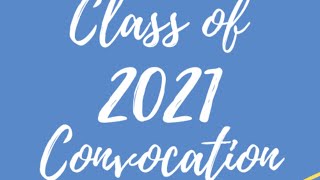 Class of 2021 Convocation Mass