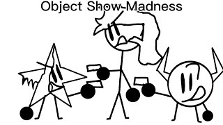 Object Show Madness (Animation Showdown But It’s Me@Javijda & @Reddeviball