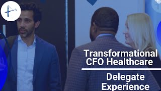 Transformational CFO Healthcare Testimonials - The Delegate Experience