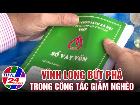 Vĩnh Long bứt phá trong công tác giảm nghèo