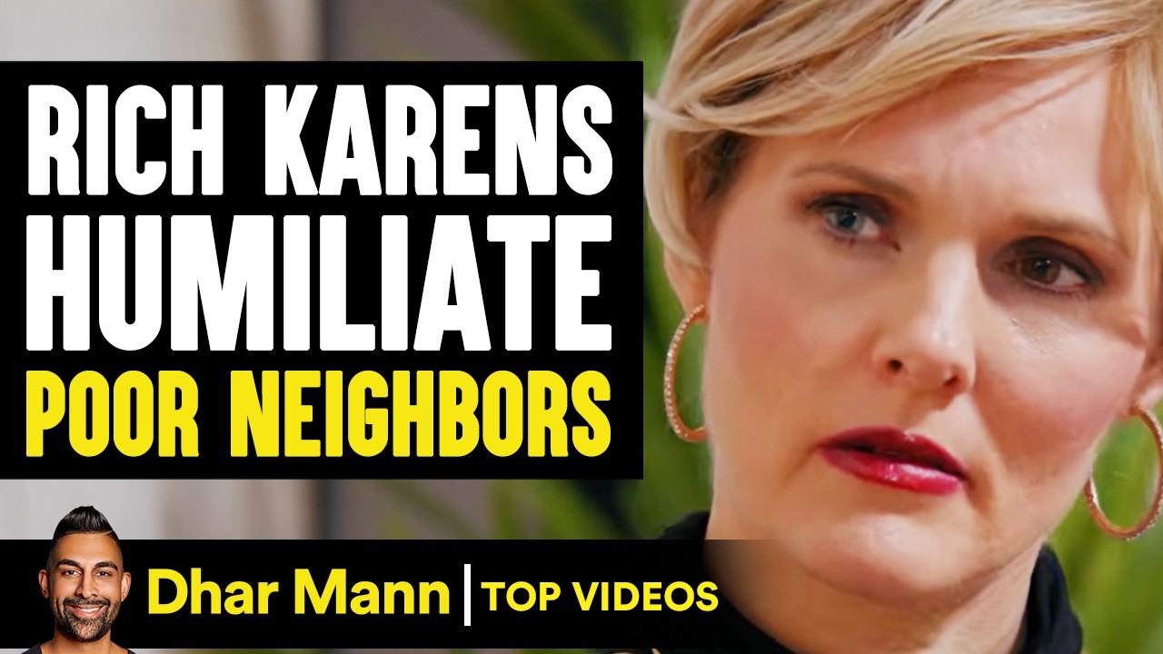 Rich Karens Humiliate Poor Neighbors | Dhar Mann