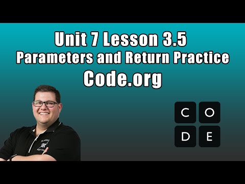 Code.org Unit 7 Lesson 3.5 - Parameters and Return Practice