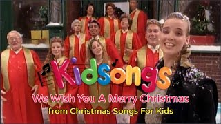 We Wish You A Merry Christmas | Christmas Songs For Kids | Kidsongs