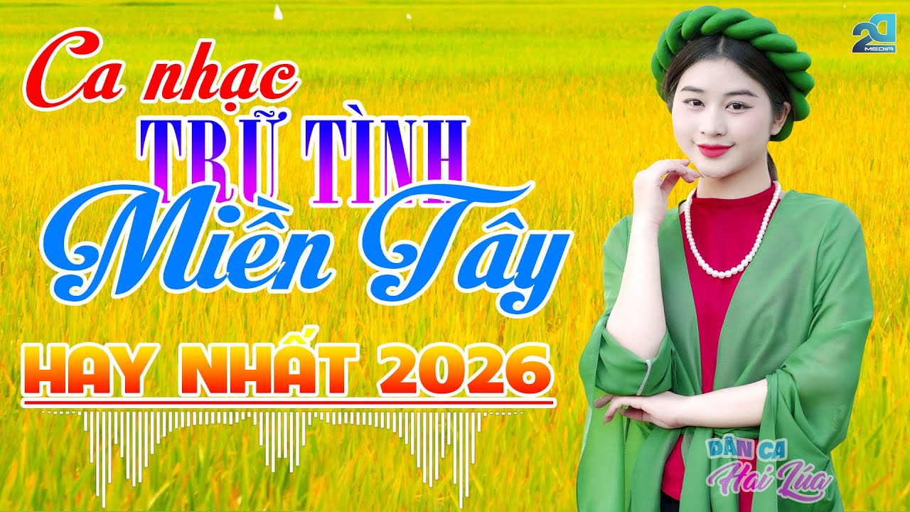 YÊU CHỊ HAI LÚA - Nhạc Trữ Tình Dân Ca Miền Tây Phối Mới Cực Hay, Nhạc Sống Dân Ca Gây Nghiện 2026