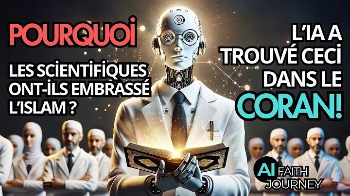Pourquoi des scientifiques célèbres ont-ils embrassé l’Islam ? | L’IA révèle les miracles du Coran