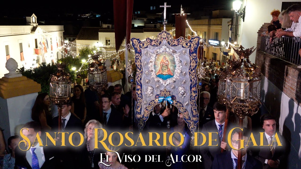 Rosario de Gala de SANTA MARÍA DEL ALCOR ⁴ᴷ El Viso del Alcor