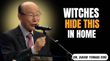 7 Objects Witches Hide in Your Home to Destroy You – Remove Them Now! (Dr. David Yonggi Cho)