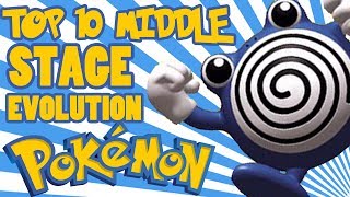 Top 10 Middle Stage Evolution Pokemon