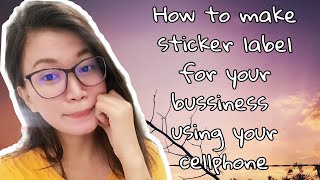How to make personalised sticker label for your  own bussiness using your cellphone screenshot 5