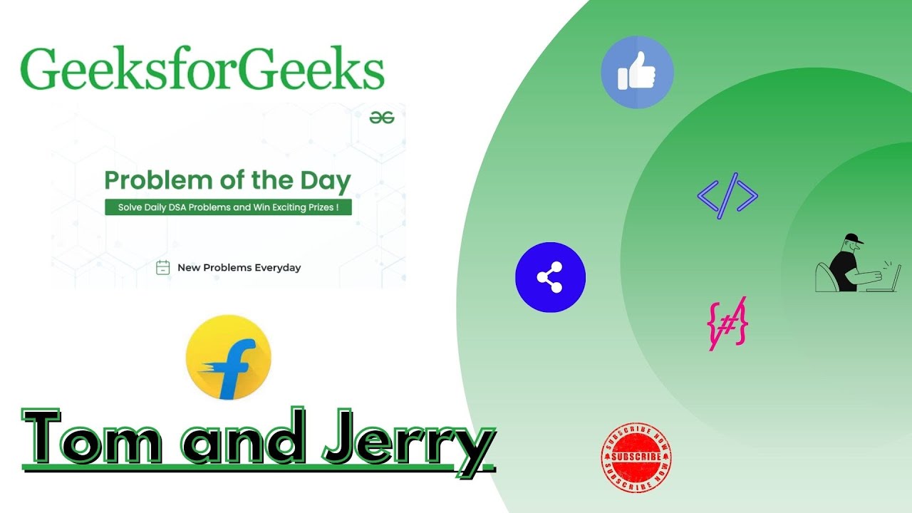 Jerry Resolving Problem Tom and Jerry | GeeksForGeeks | Problem Of The Day | 26 th Sept | GFG ...
