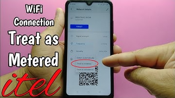 How to set wifi metered connection into treat as metered in itel S15