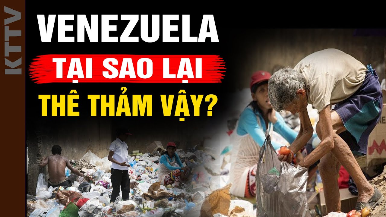 Sai lầm gì khiến Venezuela trả giá đắt? Tại sao Venezuela nghèo vậy?