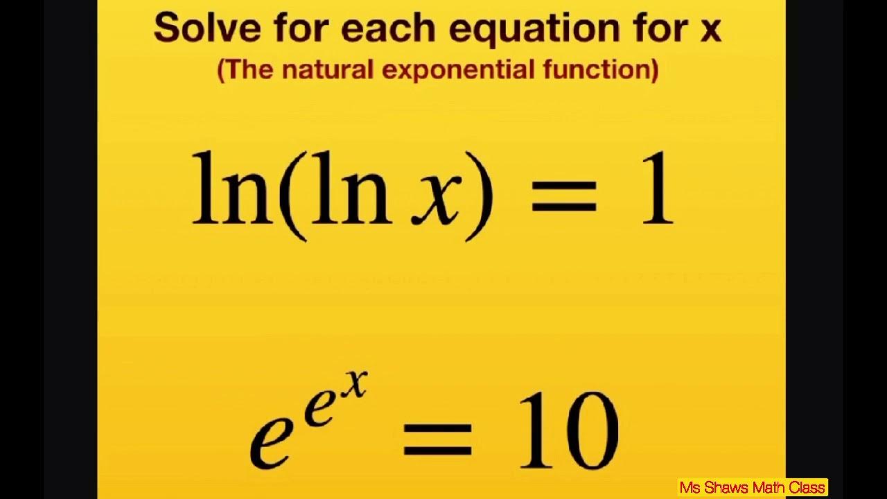solve-for-x-ln-ln-x-1-e-e-x-10-natural-exponential-functions