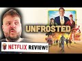 Unfrosted (2024) | NETFLIX MOVIE REVIEW!