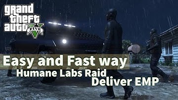 GTA Online: Humane Labs Raid – Deliver EMP Fast & Easy!